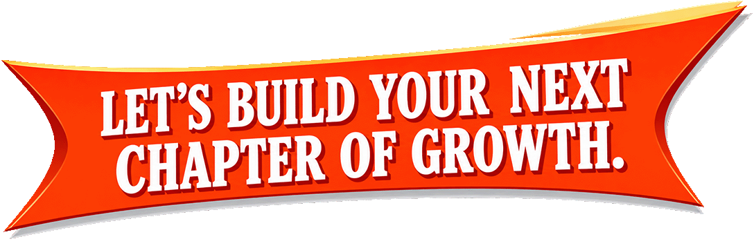 Let's Build Your Next Chapter of Growth